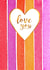 Feminine Striped Pink Heart Love You Card  created by Anne Berry