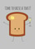 pun toast Birthday Card 31736 created by Hannah-Leigh Cards