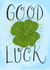 shamrock clover Good Luck Card 4257 created by Claire Lefevre
