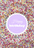 Fun Birthday Card - Sprinkles - Colourful created by nila holden