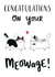 Cute Cat Pun Anniversary Card - Marriage - Congratulations On Your Meowage! created by Miümi Cat