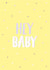 heybaby babygirl New Baby Card 9959 created by Blossom Studio
