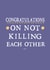 Funny Congratulations Typography Anniversary Card - Congratulations On Not Killing Eachother (Yet) created by Zoe Brennan