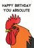 Cheeky Birthday Card For Friend - Absolute Cockerel - Absolute Cock created by Peabody Studio