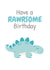 rawr dinosaur Birthday Card 7662 created by Sunnyside Design