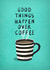 coffee optimistic Just because Card 4427 created by LATTE DESIGN