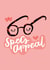 Specs appeal Love & Friendship Card 33234 created by Lisa Greener