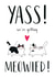We're getting meowied - Wedding day card created by Miümi Cat