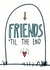 Friends Til The End Card created by Angela Chick