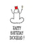 cock penis Birthday Card 32388 created by Adam Regester