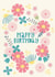Happy Birthday Card With Flowers created by Alice Potter
