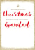 grandad xmas Christmas Card 25663 created by Always Sparkle