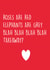 Funny Roses Are Red Anniversary Card / Valentines Day Card - Takeaway - Roses Are Red Elephants Or Grey Blah Blah Blah Blah Takeaway created by Pack a Punch Designs