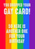 Gay humour Birthday Card 5051 created by DirtyFilthySexy