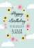 Classic Birthday Card - Nana - Happy Birthday To The Loveliest Nana created by Rulu