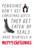 funny penguin Christmas Card 7581 created by Chelsey Adams