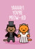 YAAAAY! YOU'RE MEOW-IED. WEDDING CARD. CONGRATULATIONS CARD created by Thirty Mussels