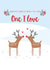 Reindeer Kiss - One I Love - Reindeer - Snow - Festive - Christmas Reindeers - Partner - Wife - Husband - Christmas Card created by Claire Giles