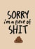apology shit Sorry Card 35359 created by Bunny