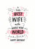 Best Wife in the Whole Wide World Happy Birthday Card created by Little Red Cherry