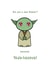 yoda funny Birthday Card 34589 created by LeeBella