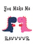 Cute Dinosaur Love Card – You Make Me Rawwwr – Anniversary –Valentine's Day created by Lindsey Best