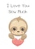sloth cute Valentines Day Card 36231 created by Lindsey Best
