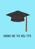 brains tits Graduation Card 12851 created by Flopsy