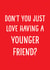 Younger friend card created by Afewhometruths