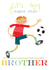 brother card - football - for my brother - funny and cute created by Kali Stileman