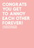 Wedding - You get to annoy each other forever! created by Always Sparkle