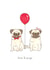 pug love Anniversary Card 36780 created by Polly Rose Art & Designs