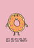 Donut Gym Love & Friendship Card 10973 created by Love Gemma & Co
