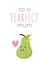 pearfect cute Mothers Day Card 29781 created by Sunnyside Design