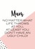 Funny Mothers Day Card - Mum - No Matter What Life Throws At You At least You Don't Have Ugly Children created by Oh So Serendipity