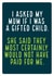 Funny Mothers Day Card - Mum - I Asked My Mum I Was A Gifted Child created by Electric Carp
