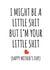 Rude Mothers Day Card - Mum - I Might Be A Little Shit But I'm Your Little Shit created by Banter King
