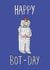 bot day Birthday Card 29770 created by StinkWizard