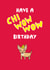 Chihuahua funny dog birthday card created by Kerry Stewart