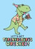 Funny Drunk Dinosaur Birthday or Celebration Card For Him. created by Katie Ruby Illustration