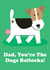 Dogs Doo-Dahs Father's Day Card created by Studio Boketto