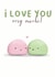 Cute Mochi Pun Anniversary Card / Valentines Day Card - I Love You Very Mochi created by Taylor Brooker