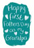 Cute Typography Fathers Day Card - Grandpa - New Grandad - Happy First Father's Day As My Grandpa created by Alexia Claire