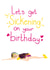 sickening lets Birthday Card 12907 created by Ahillustrations