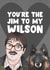 Cute Valentines Day Card - Friday Night Dinner - Jim - You're The Jim To My Wilson created by Hey Huns It's Nicole