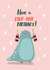 dinosaur dino Birthday Card 10250 created by Forever Funny
