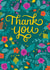 Pretty Thank You Card - Flowers - Thank You created by Kay Wolfersperger