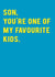 Funny Favourite Child Birthday Card - Son, You're One Of My Favourite Kids created by Redback Cards
