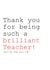 teacher thank Thank You Card 2836 created by Always Sparkle