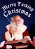 merry fucking Christmas Card 25787 created by Dean Morris Cards